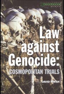 Law Against Genocide : Cosmopolitan Trials