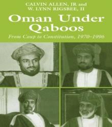 Oman Under Qaboos : From Coup to Constitution, 1970-1996