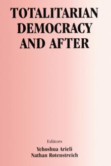 Totalitarian Democracy and After