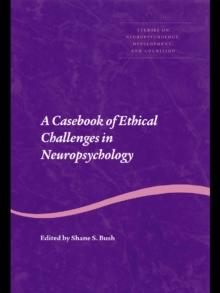 A Casebook of Ethical Challenges in Neuropsychology