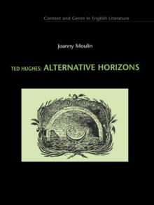 Ted Hughes : Alternative Horizons