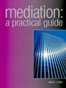 Mediation : A Practical Guide