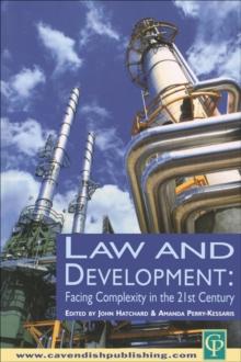 Law and Development : Facing Complexity in the 21st Century