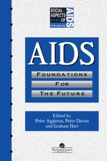 AIDS: Foundations For The Future