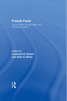 French Food : On the Table, On the Page, and in French Culture