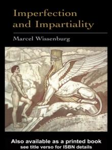 Imperfection and Impartiality : A Liberal Theory Of Social Justice