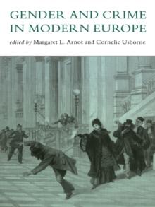 Gender And Crime In Modern Europe