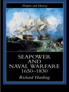 Seapower and Naval Warfare, 1650-1830