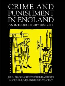 Crime And Punishment In England : An Introductory History