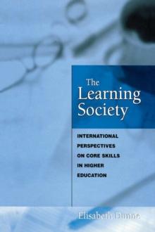 The Learning Society : International Perspectives on Core Skills in Higher Education