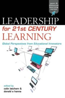 Leadership for 21st Century Learning : Global Perspectives from International Experts