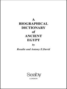 A Biographical Dictionary of Ancient Egypt