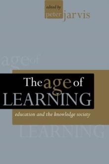 The Age of Learning : Education and the Knowledge Society