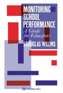 Monitoring School Performance : A Guide For Educators