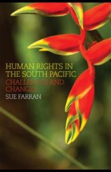 Human Rights in the South Pacific : Challenges and Changes