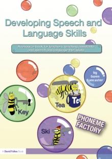 Developing Speech and Language Skills : Phoneme Factory