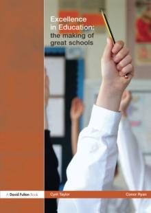 Excellence in Education : The Making of Great Schools