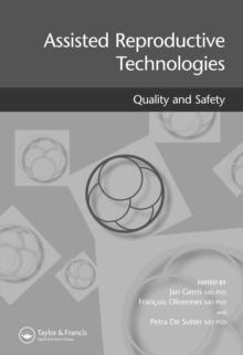 Assisted Reproductive Technologies : Quality and Safety