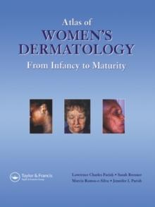 Atlas of Women's Dermatology : From Infancy to Maturity