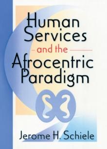 Human Services and the Afrocentric Paradigm