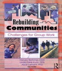 Rebuilding Communities : Challenges for Group Work