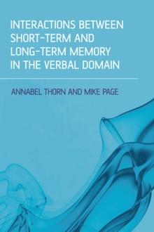 Interactions Between Short-Term and Long-Term Memory in the Verbal Domain