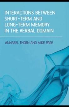 Interactions Between Short-Term and Long-Term Memory in the Verbal Domain