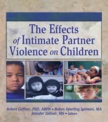 The Effects of Intimate Partner Violence on Children