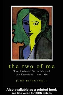 The Two of Me : The Rational Outer Me and the Emotional Inner Me