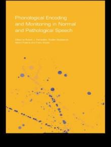 Phonological Encoding and Monitoring in Normal and Pathological Speech