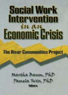 Social Work Intervention in an Economic Crisis : The River Communities Project