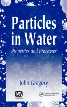 Particles in Water : Properties and Processes