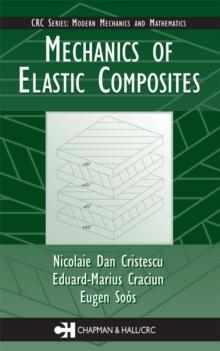 Mechanics of Elastic Composites