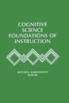 Cognitive Science Foundations of Instruction