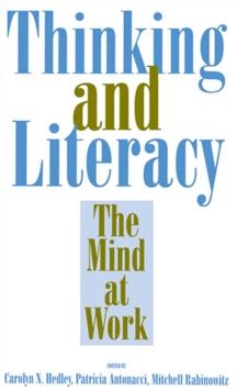 Thinking and Literacy : The Mind at Work