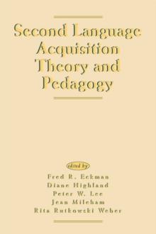 Second Language Acquisition Theory and Pedagogy