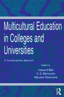 Multicultural Education in Colleges and Universities : A Transdisciplinary Approach