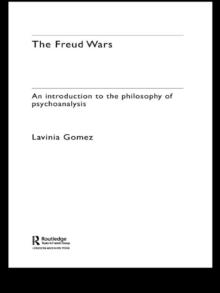 The Freud Wars : An Introduction to the Philosophy of Psychoanalysis