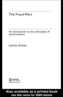 The Freud Wars : An Introduction to the Philosophy of Psychoanalysis