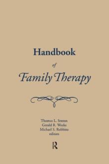 Handbook of Family Therapy : The Science and Practice of Working with Families and Couples