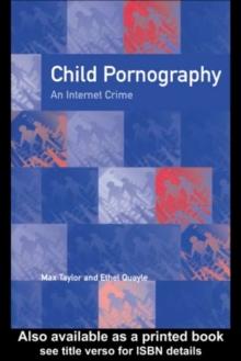 Child Pornography : An Internet Crime