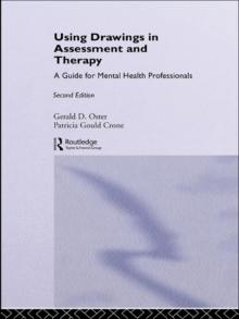 Using Drawings in Assessment and Therapy : A Guide for Mental Health Professionals