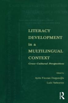 Literacy Development in A Multilingual Context : Cross-cultural Perspectives