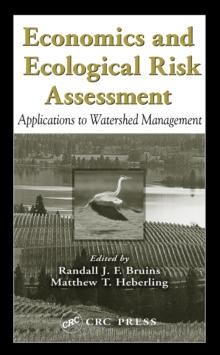 Economics and Ecological Risk Assessment : Applications to Watershed Management