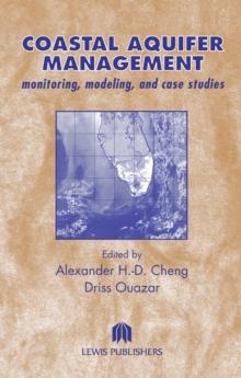 Coastal Aquifer Management-Monitoring, Modeling, and Case Studies