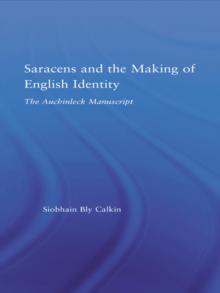 Saracens and the Making of English Identity : The Auchinleck Manuscript