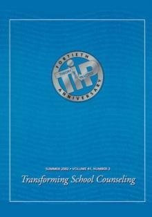 Transforming School Counseling : A Special Issue of Theory Into Practice