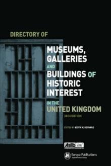 Directory of Museums, Galleries and Buildings of Historic Interest in the UK