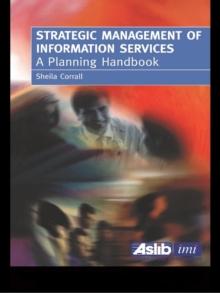 Strategic Management of Information Services : A Planning Handbook