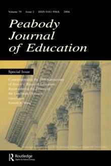 Commemorating the 50th Anniversary of brown V. Board of Education: : Reconsidering the Effects of the Landmark Decision:a Special Issue of the peabody Journal of Education